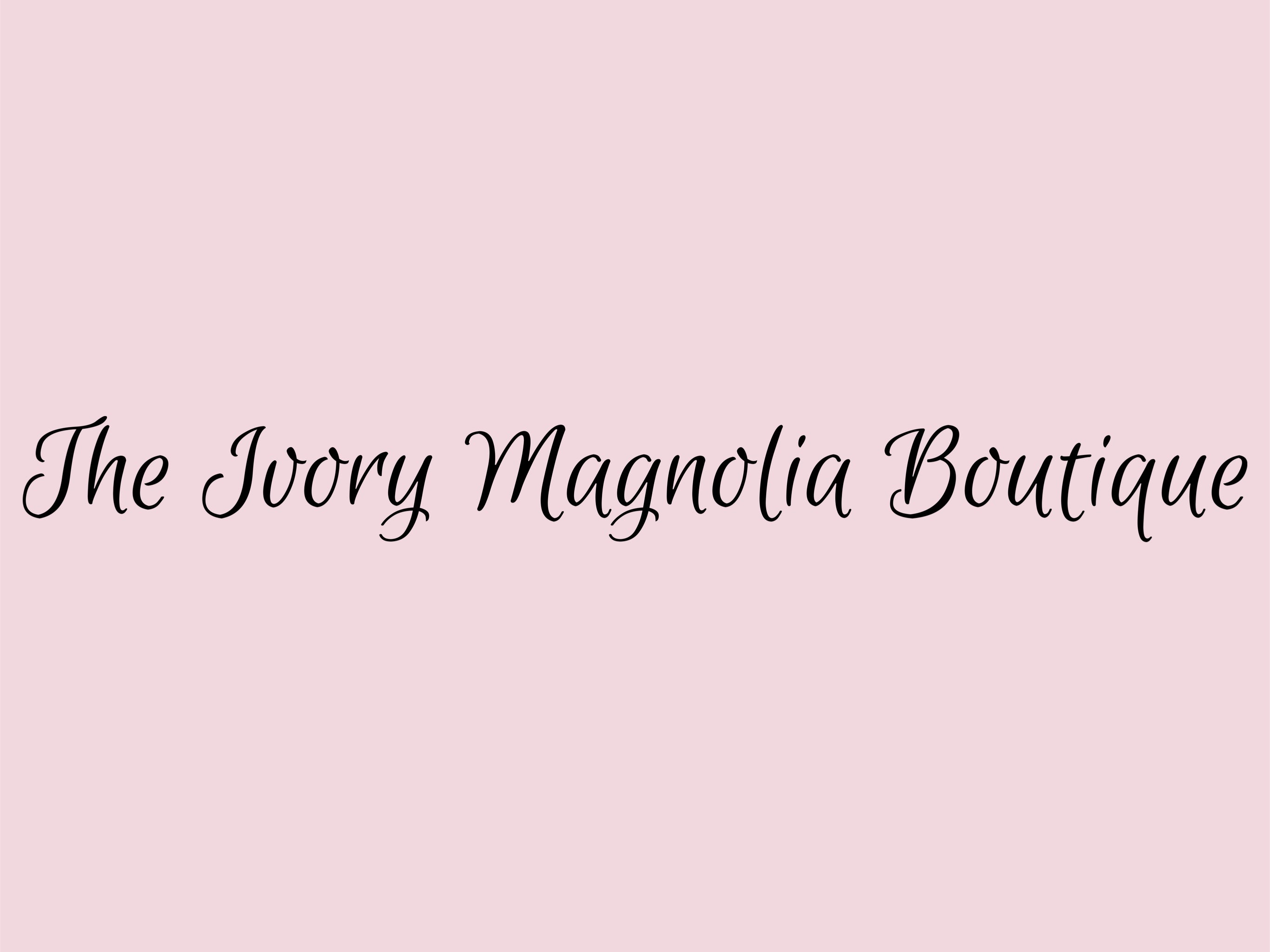 The Ivory Magnolia Boutique 